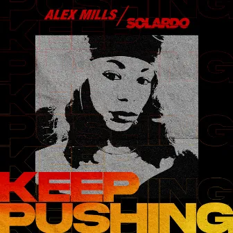 Keep Pushing by Alex Mills