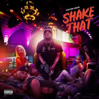 Shake That by Mayor Kachi