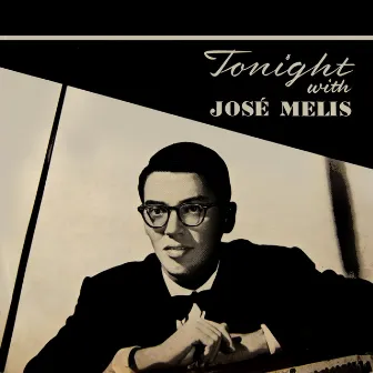 Tonight With Jose Melis by Jose Melis