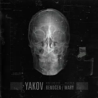 Rendgen / Wary by Yakov