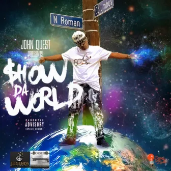 Show da World by John Quest