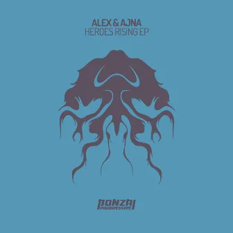 Heroes Rising EP by Alex & Ajna