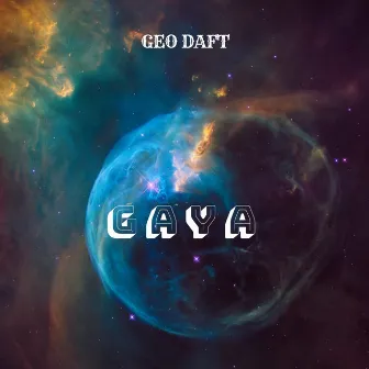 Gaya by Geo Daft