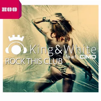 Rock This Club by King & White