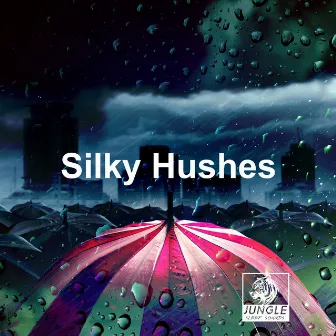 Silky Hushes by Jungle Sleep Sounds