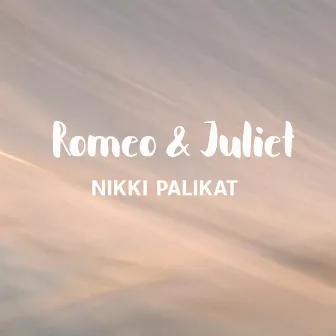 Romeo & Juliet by Nikki Palikat