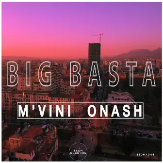 M'vini Onash by Big Basta