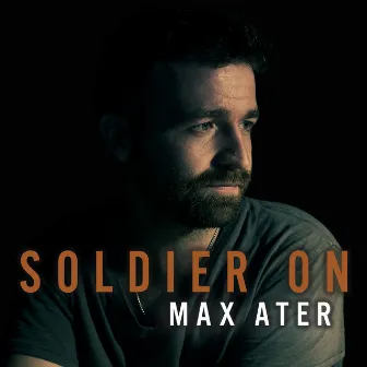 Soldier On by Max Ater