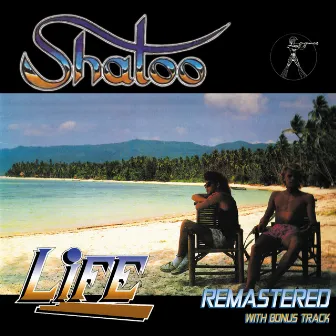 Life (Remastered Bonus Version) by Shatoo