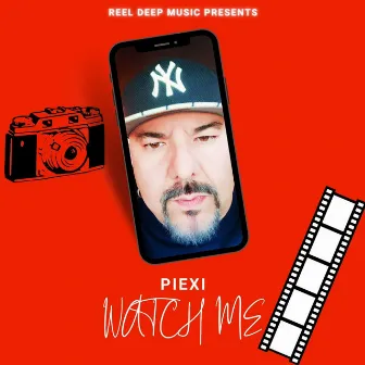 Watch Me by Piexi