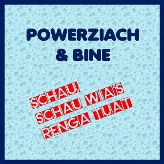 Schau, schau wia's renga tuat by Powerziach