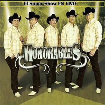 El Super Show (En Vivo) by Honorables