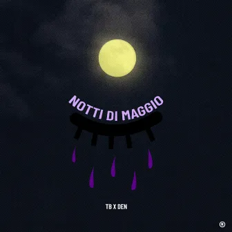 Notti di Maggio by TB