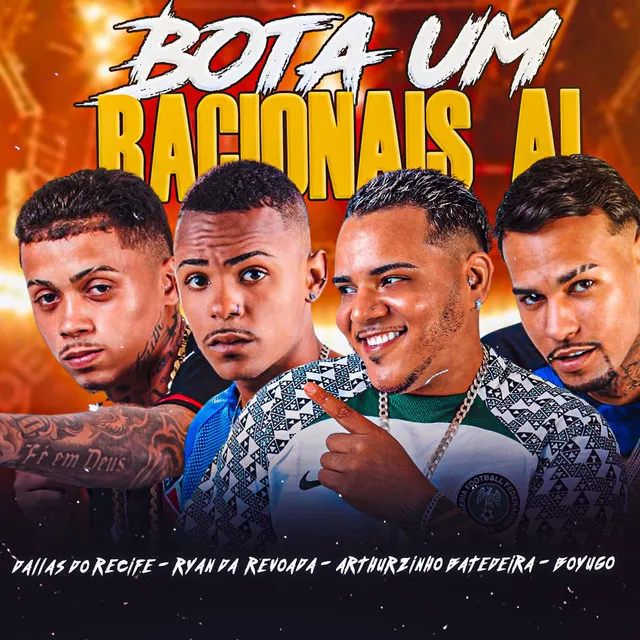 Bota um Racionais Ai (feat. Ryan da Revoada)