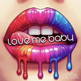 Love me baby (Extended) by SKLA