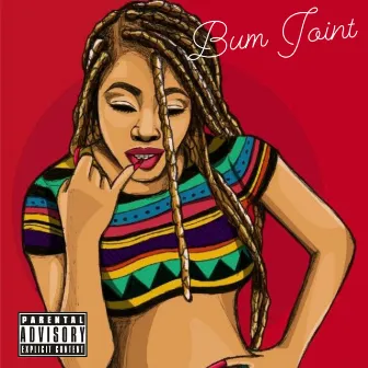 Bum Joint by Aka Padre