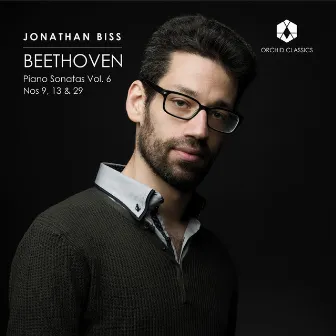 Beethoven: Piano Sonatas, Vol. 6 by Jonathan Biss