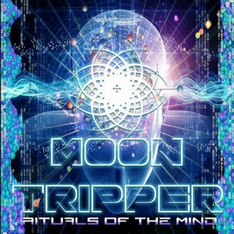 Rituals of the Mind by Moon Tripper