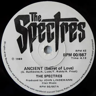 Ancient (Secret of Love) by The Spectres