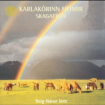 Stíg fákur létt by Karlakórinn Heimir