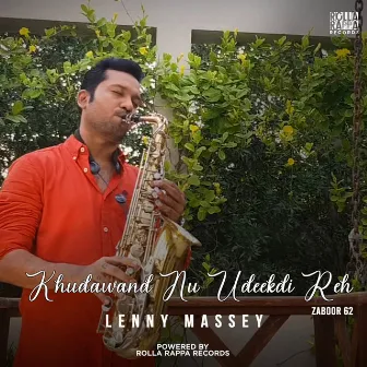 Khudawand Nu Udeekdi Reh by Lenny Massey