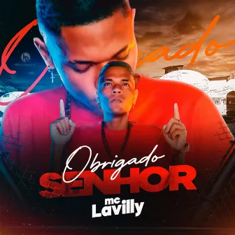 Obrigado Senhor by Mc Lavilly