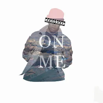 On Me by GG Kevo