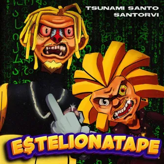 ESTELIONATAPE by Tsunami Santo