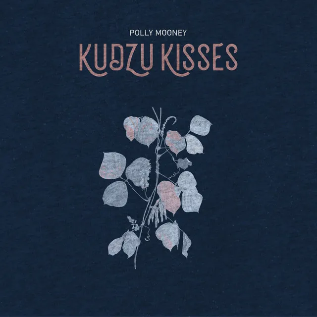 Kudzu Kisses