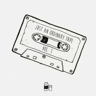 just an ordinary tape vol. 1 by Milkz