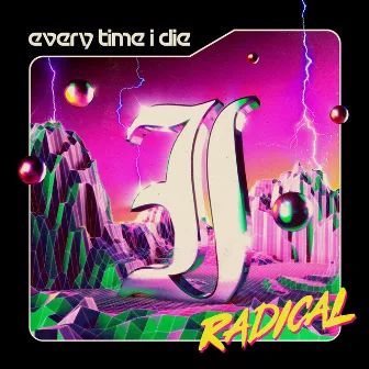 Radical by Every Time I Die