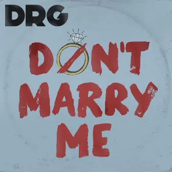 Don't Marry Me (Jeff Dean Mix) by Derek Grant