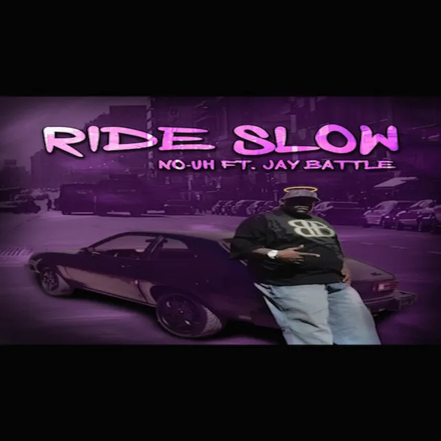 Ride Slow