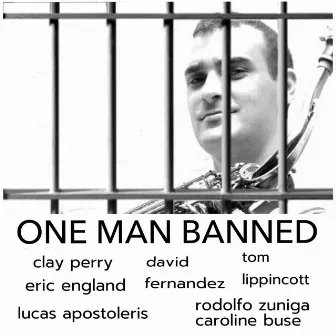 One Man Banned by David Fernandez