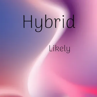 Likely by Hybrid