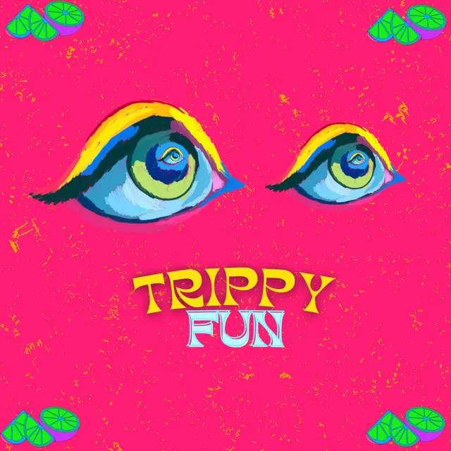 Trippy Fun