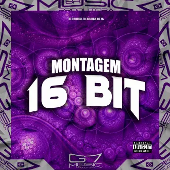 Montagem 16 Bit by Dj Brayan da Zs