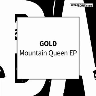 Mountain Queen by Gold