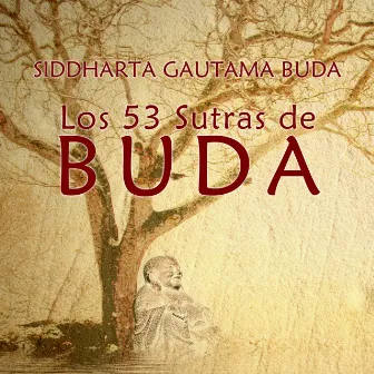 Los 53 Sutras de Buda by Artur Mas