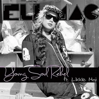 Young Soul Rebel (feat. Likkle Mai) by Eli-Mac