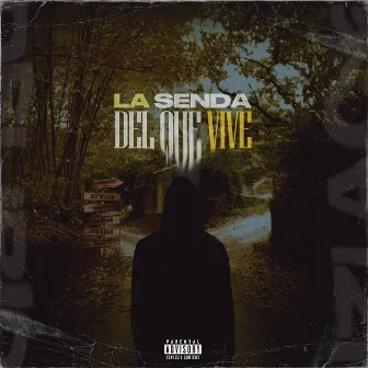 La Senda del Que Vive by Delirio MC