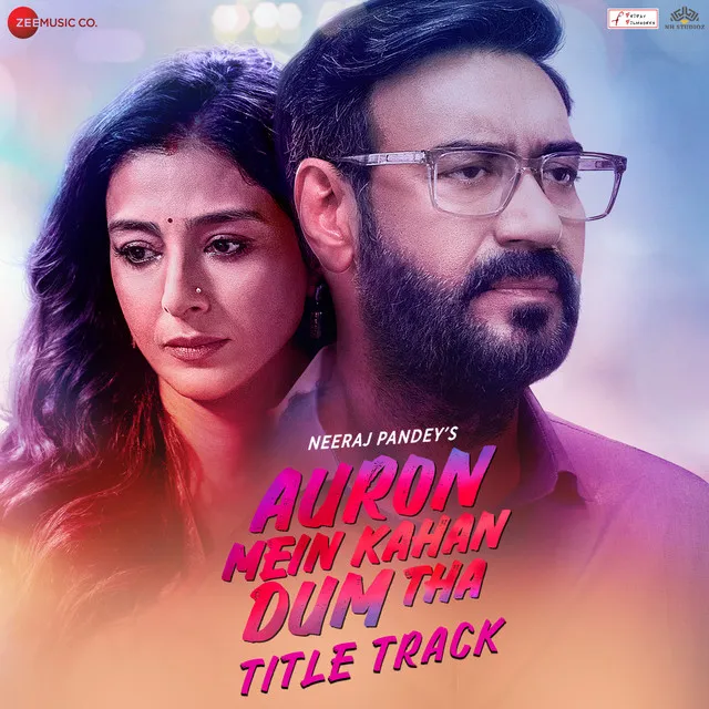 Auron Mein Kahan Dum Tha - Title Track - From "Auron Mein Kahan Dum Tha"