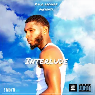 Interlude by Z Mac'N