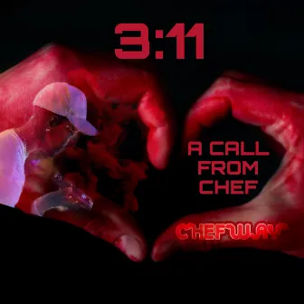 3:11 A Call From Ch3f by Chef