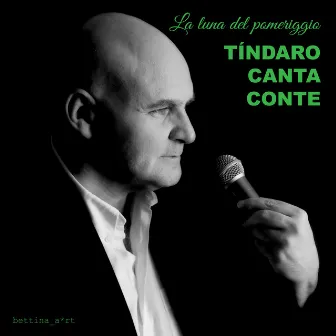 Tindaro Canta Conte (La luna del pomeriggio) by Tindaro Addamo