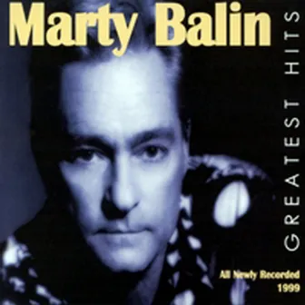 Marty Balin Greatest Hits by Marty Balin