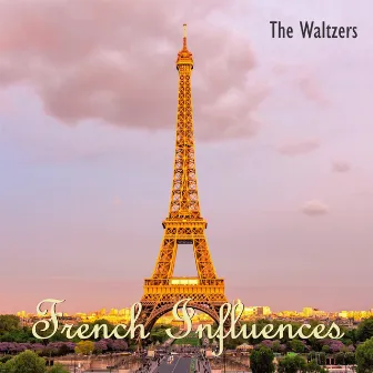 French Influences by The Waltzers