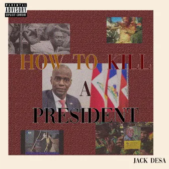 How to Kill a President by Jack Desa