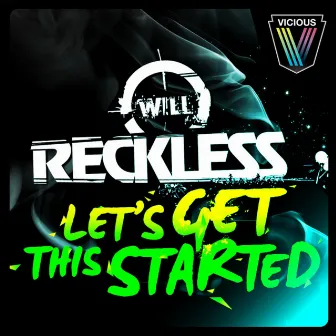 Let's Get This Started by Will Reckless