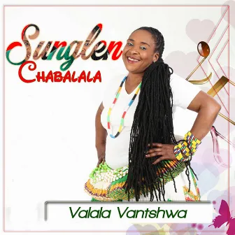 Valala Vantshwa by Sunglen Chabalala